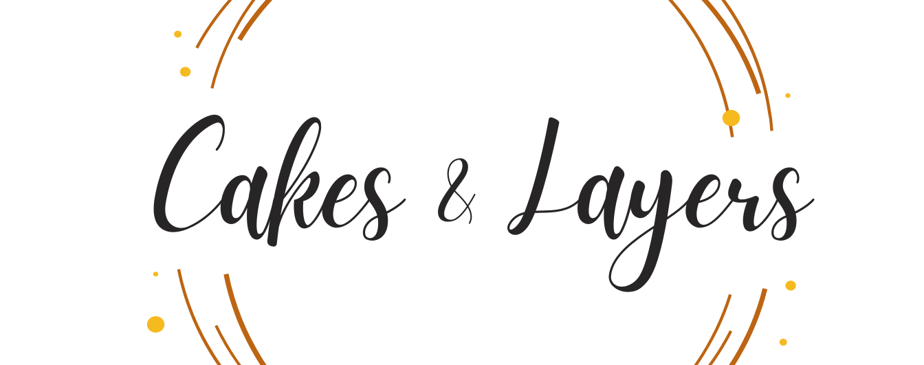 Cakes & Layers